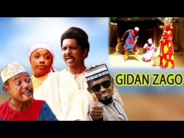 Gidan Zago Latest Hausa Movies|hausa Movies 2019